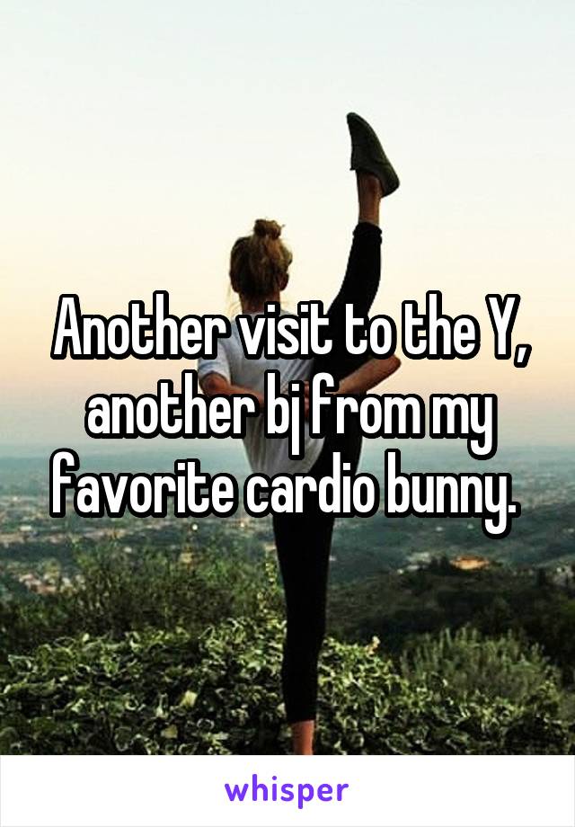 Another visit to the Y, another bj from my favorite cardio bunny. 