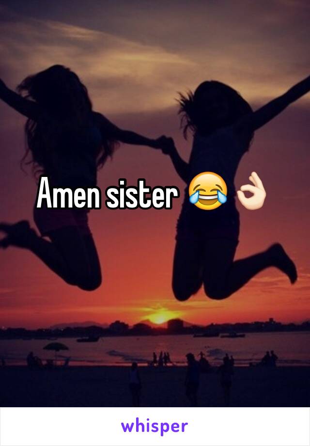 Amen sister 😂👌🏻