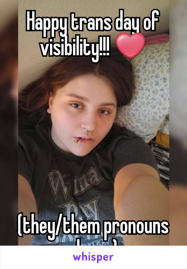 Happy trans day of visibility!!! ❤






(they/them pronouns please)