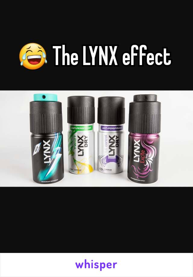 😂 The LYNX effect 