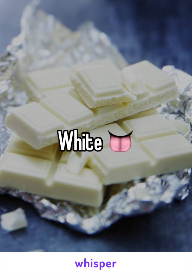 White 👅