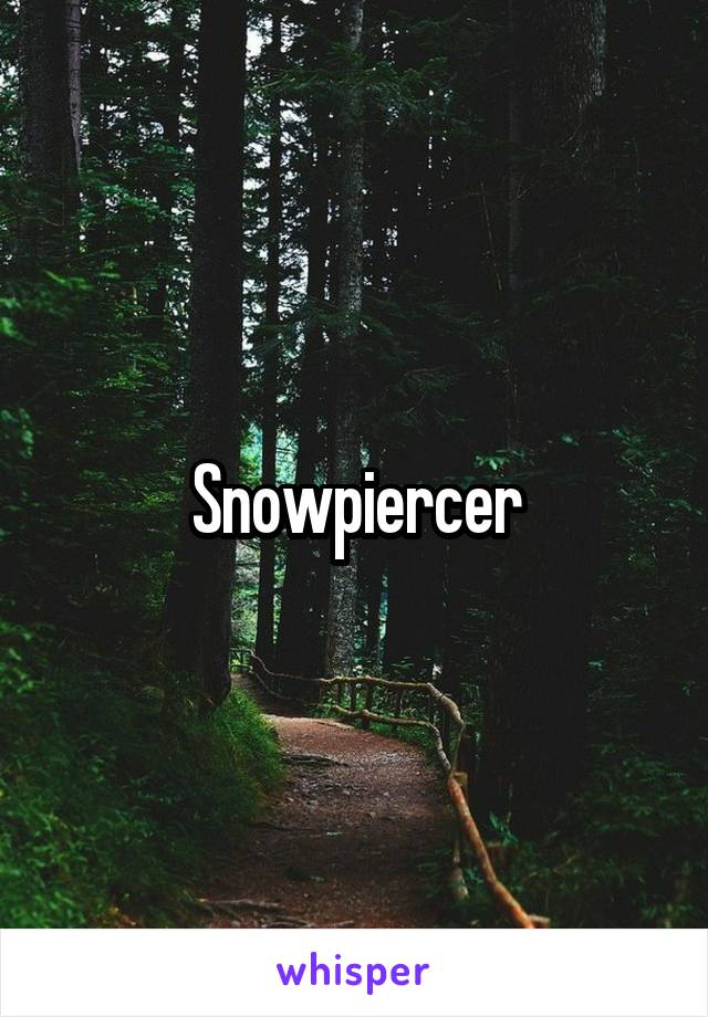 Snowpiercer