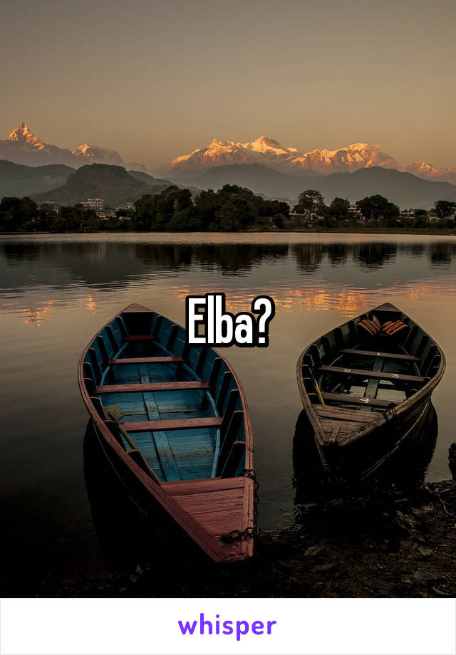 Elba?