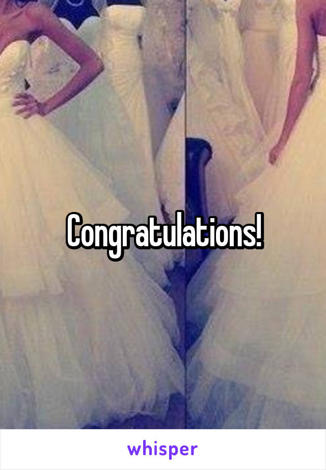 Congratulations!