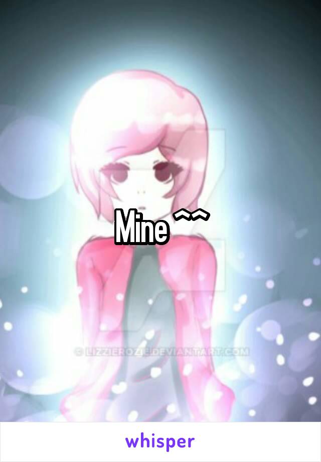 Mine ^^