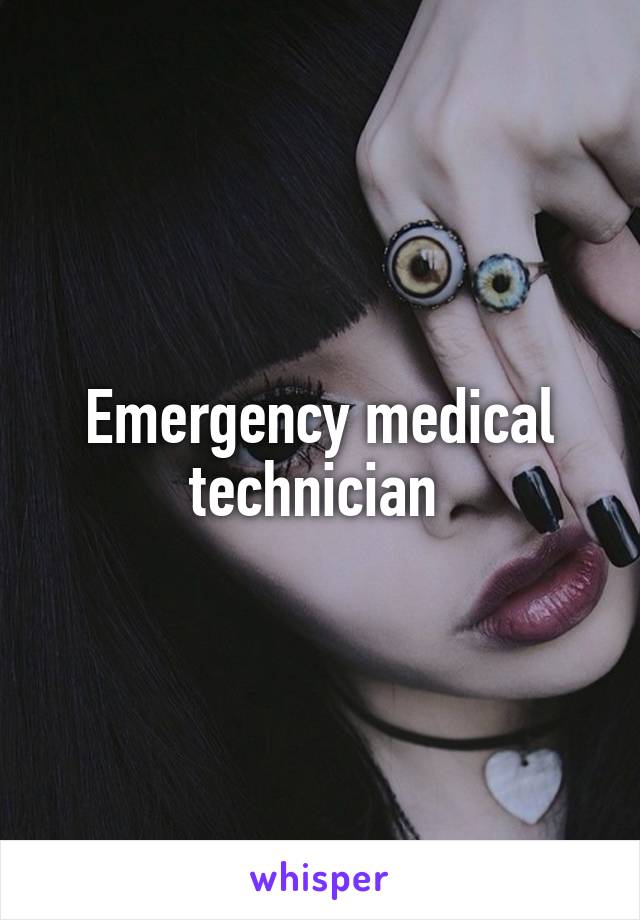 Emergency medical technician 