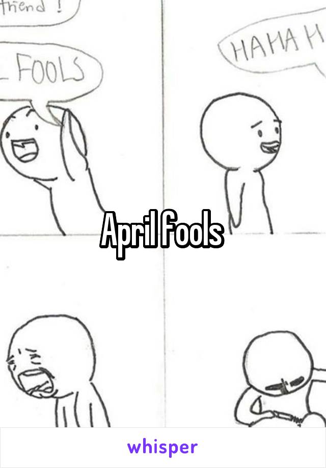 April fools 