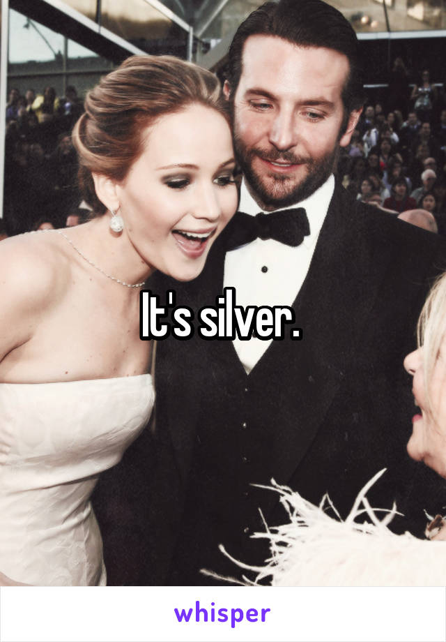 It's silver. 