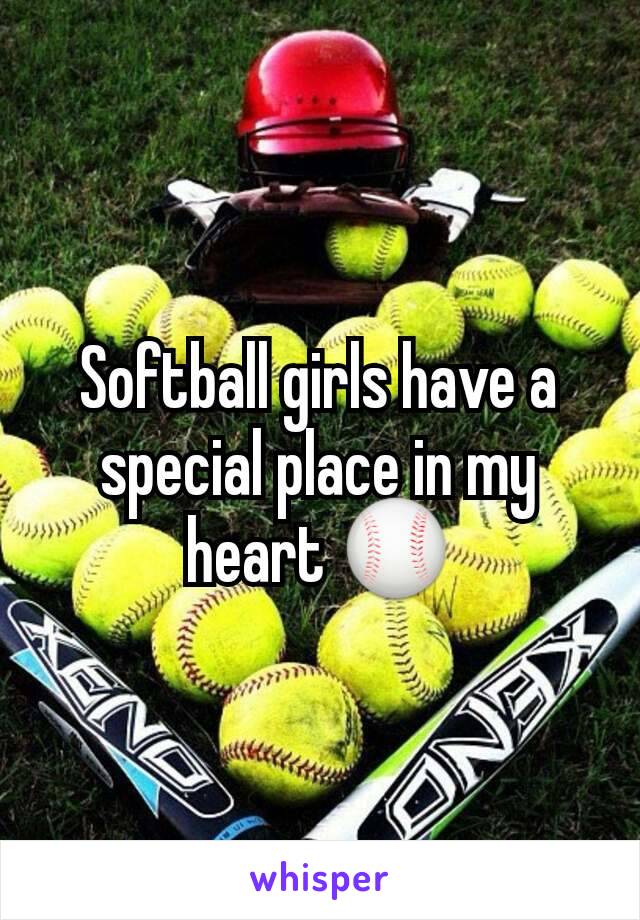 Softball girls have a special place in my heart ⚾