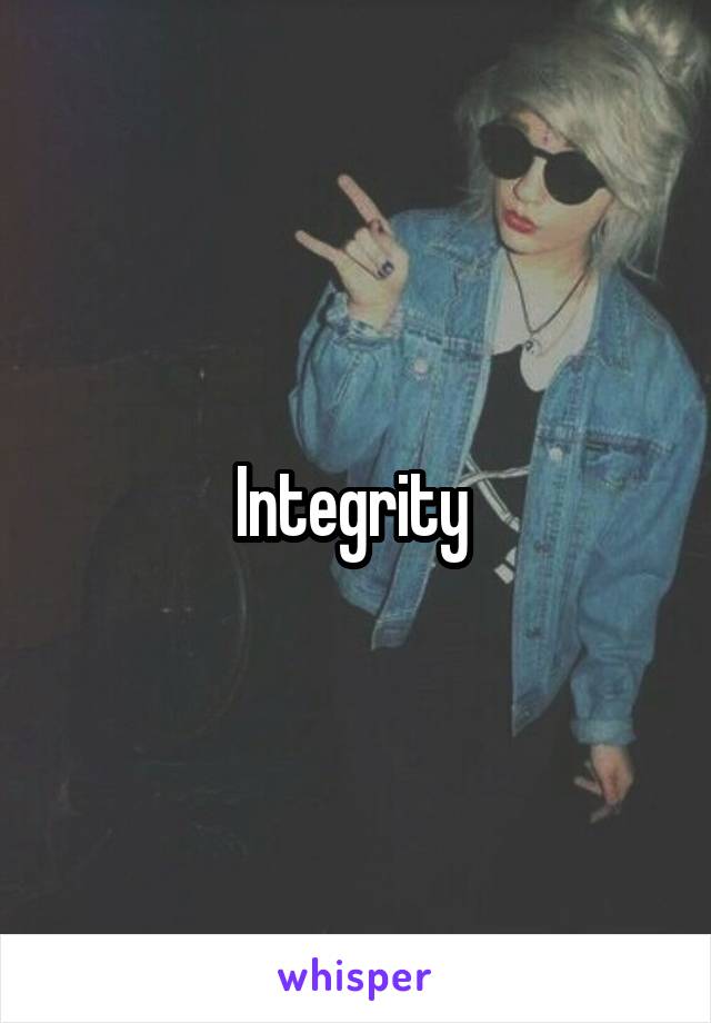 Integrity 