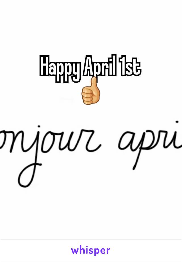 Happy April 1st
👍