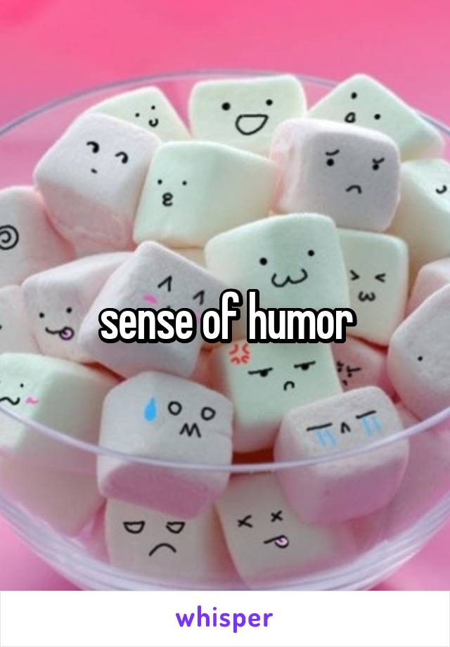 sense of humor