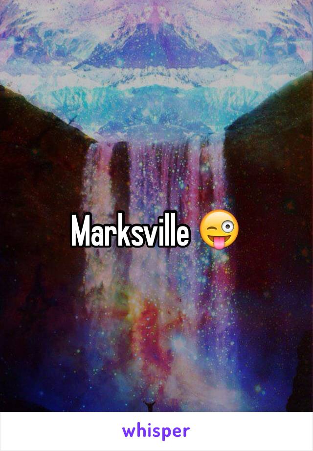 Marksville 😜