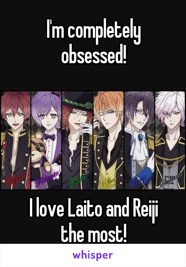 I'm completely obsessed!





I love Laito and Reiji the most!