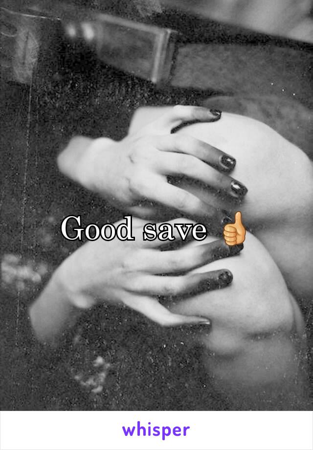 Good save 👍