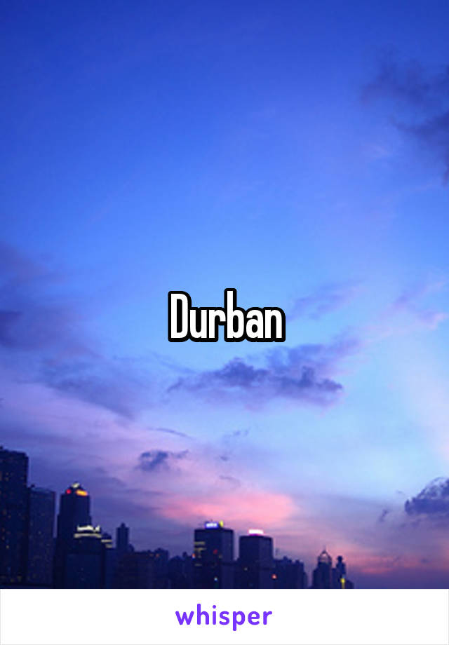 Durban