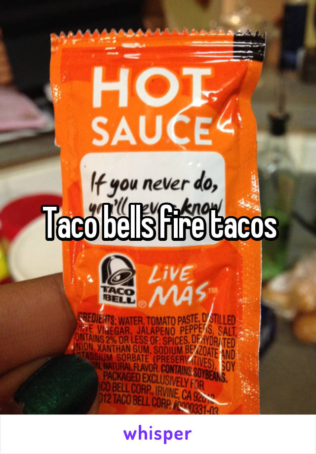 Taco bells fire tacos
