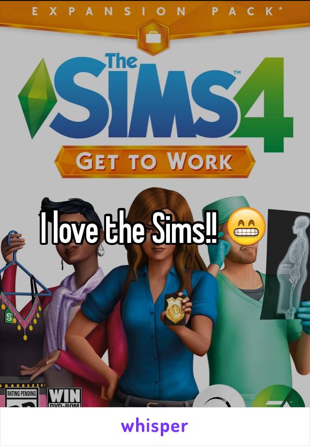 I love the Sims!! 😁