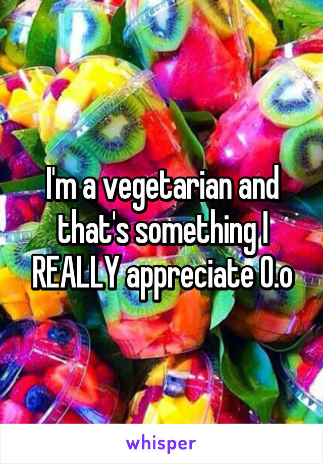 I'm a vegetarian and that's something I REALLY appreciate 0.o
