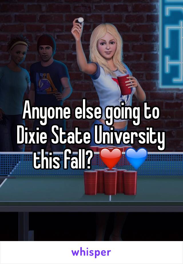 Anyone else going to Dixie State University this fall? ❤️💙 
