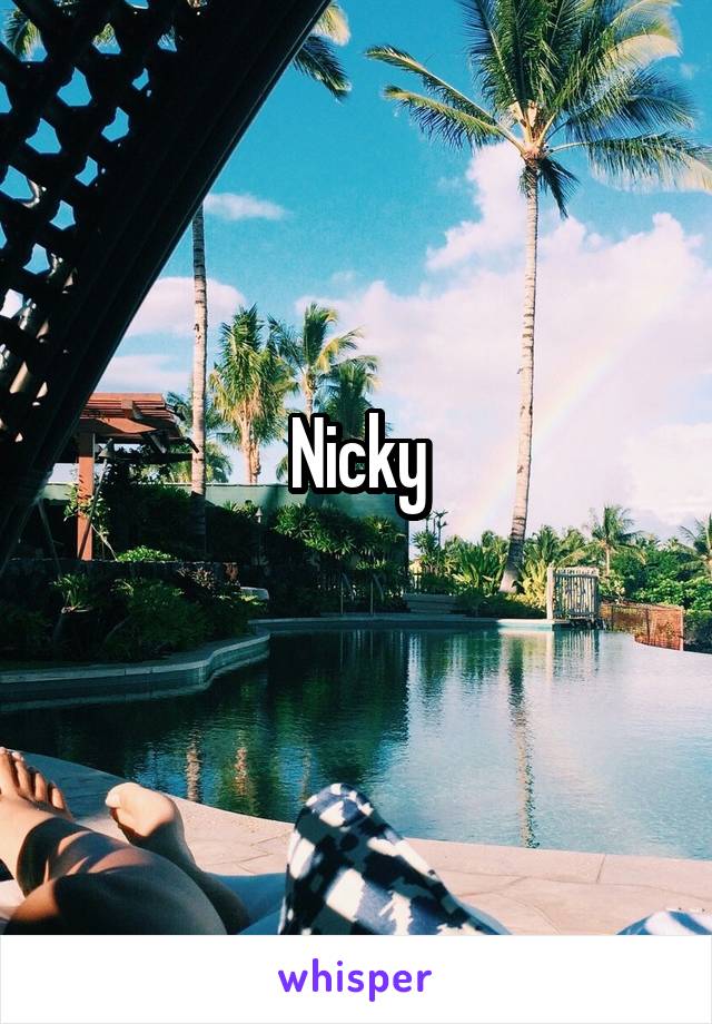 Nicky
