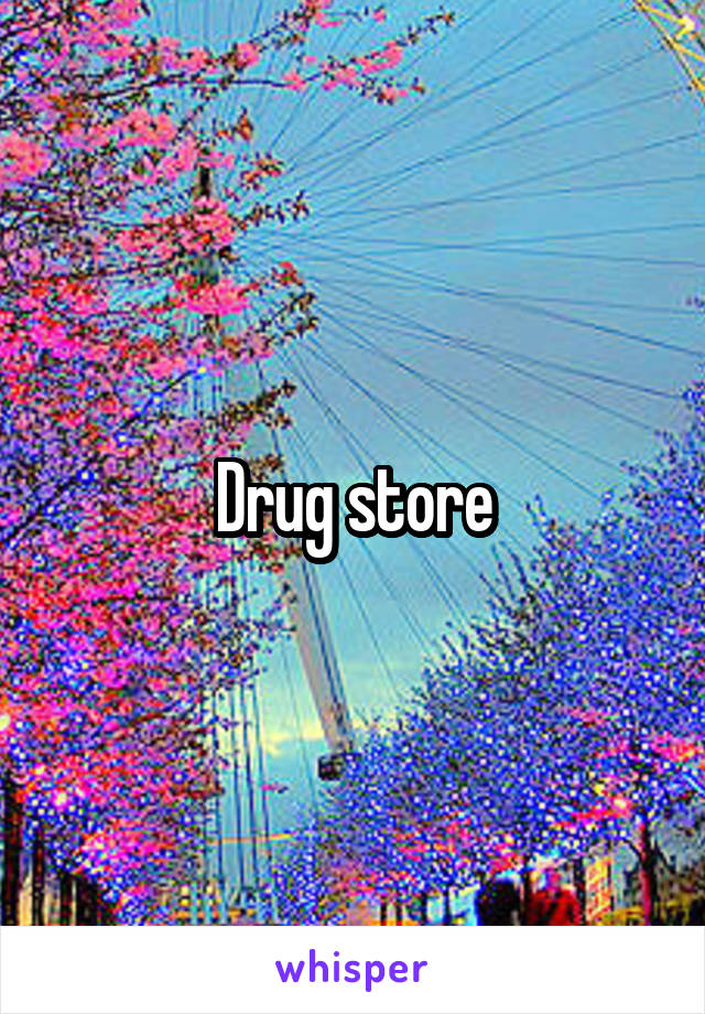 Drug store