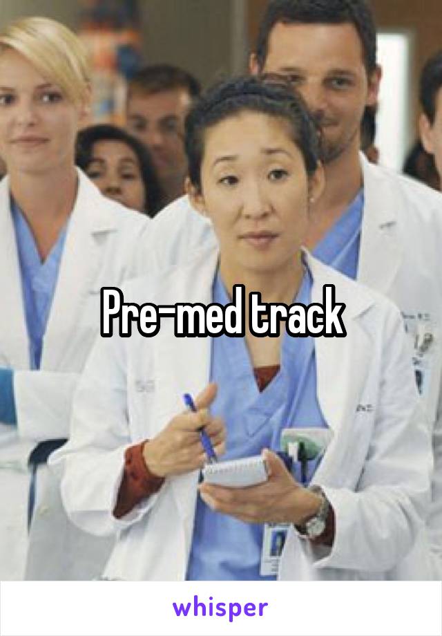 Pre-med track