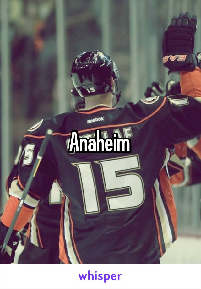 Anaheim 