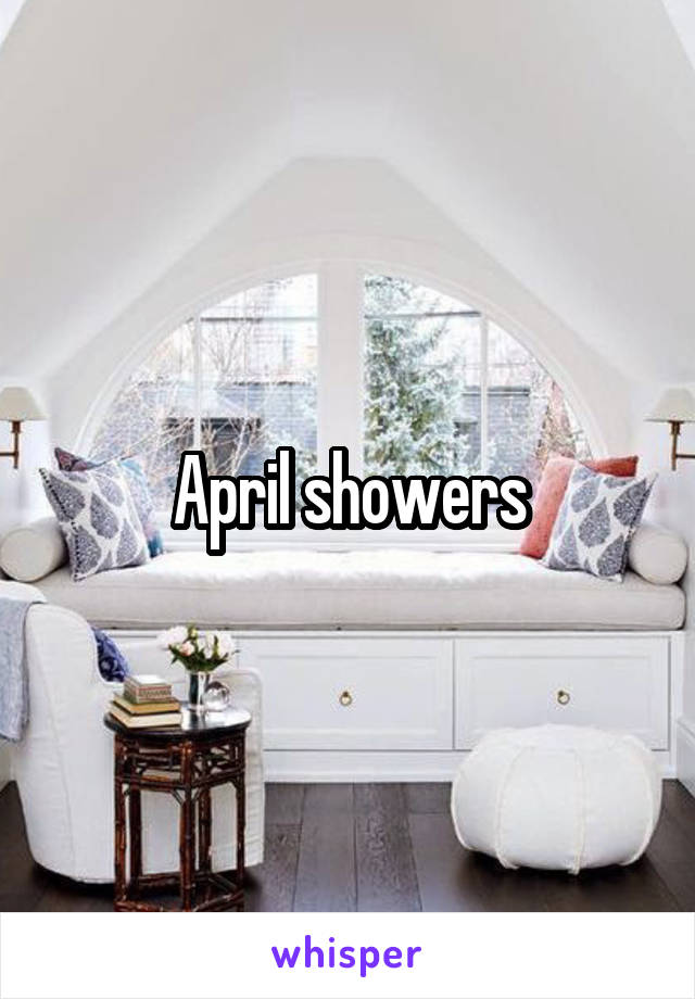 April showers