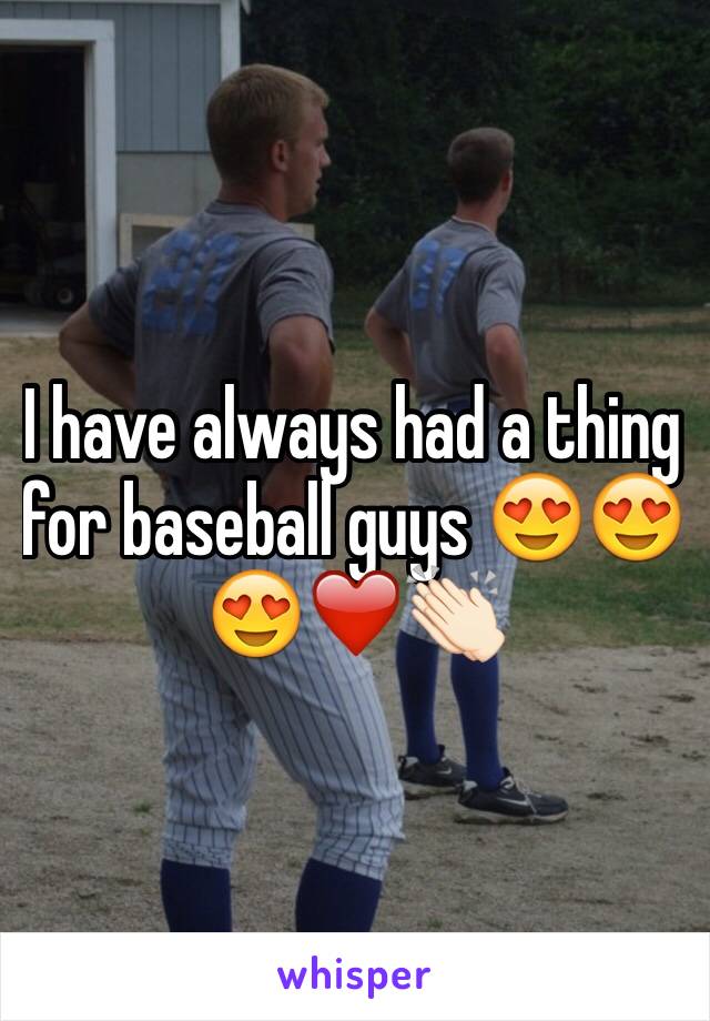 I have always had a thing for baseball guys 😍😍😍❤️👏🏻