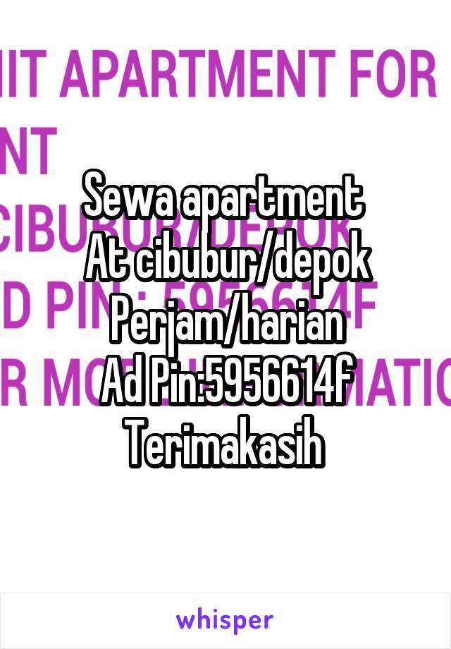 Sewa apartment 
At cibubur/depok
Perjam/harian
Ad Pin:5956614f
Terimakasih 