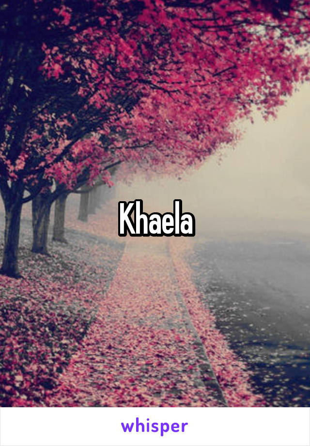 Khaela