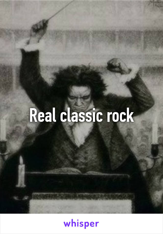 Real classic rock