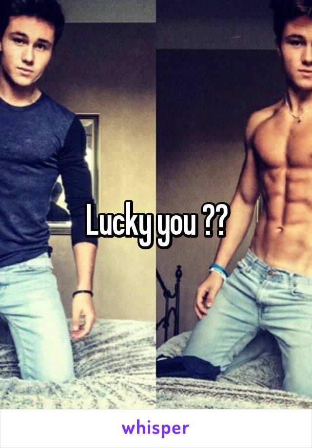 Lucky you 😩😭