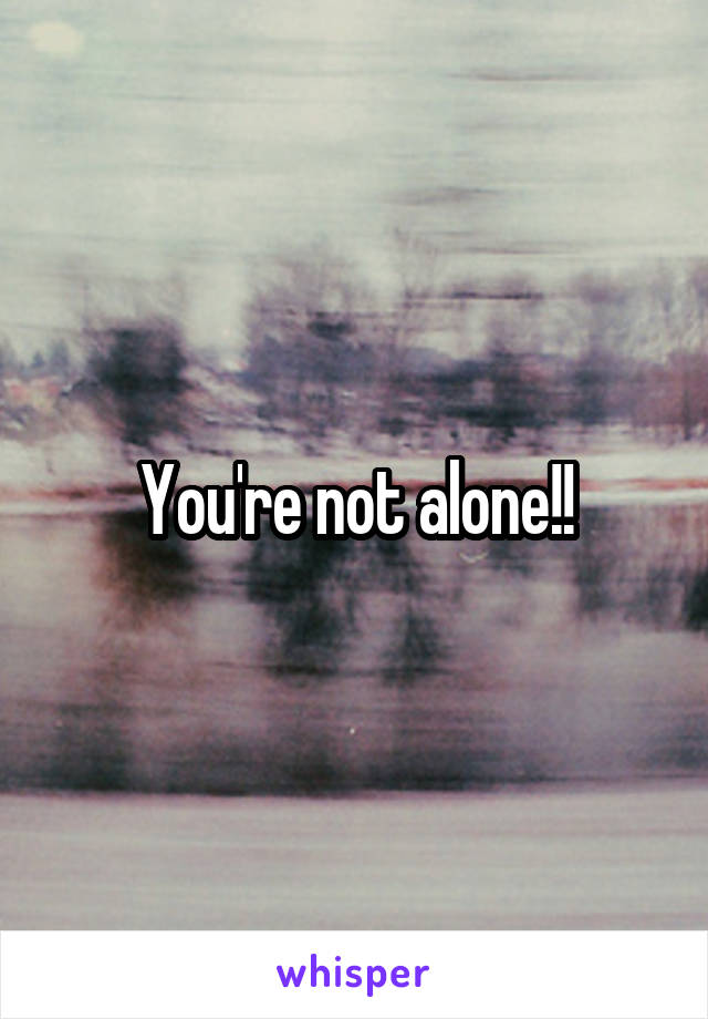 You're not alone!!