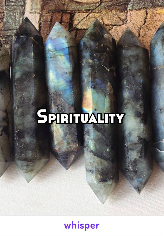 Spirituality 