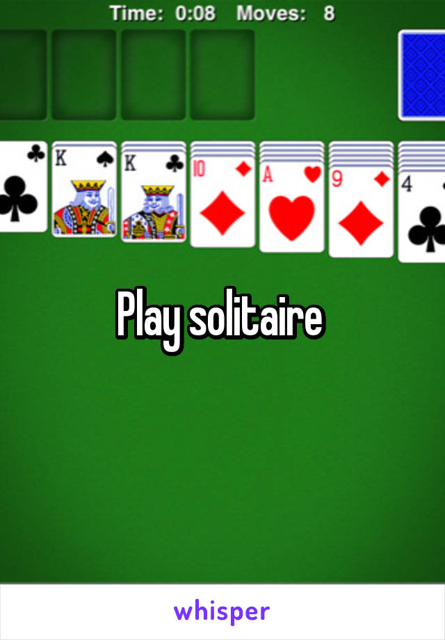 Play solitaire 