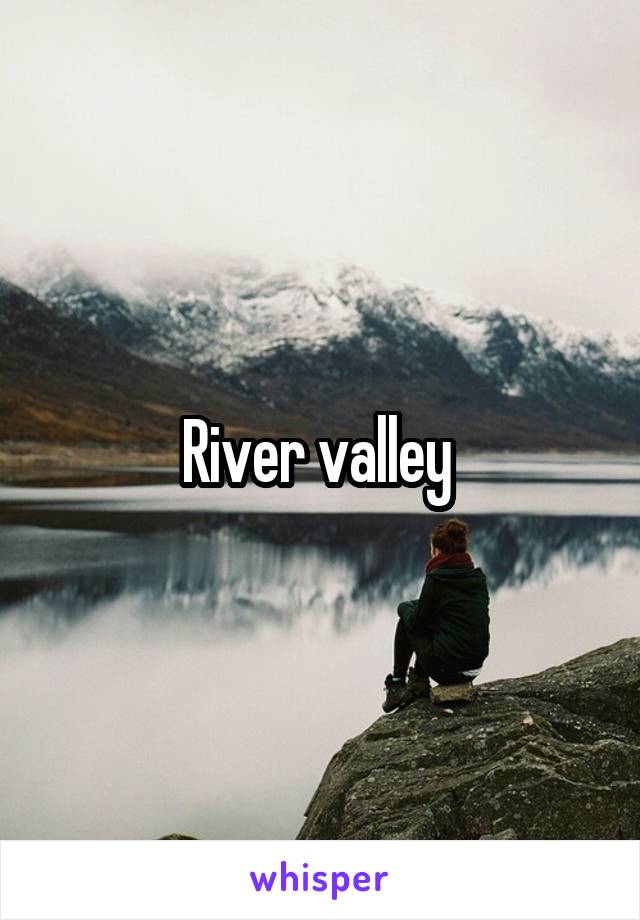 River valley 