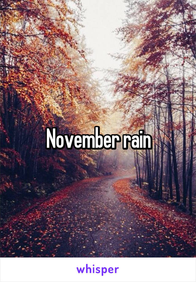 November rain