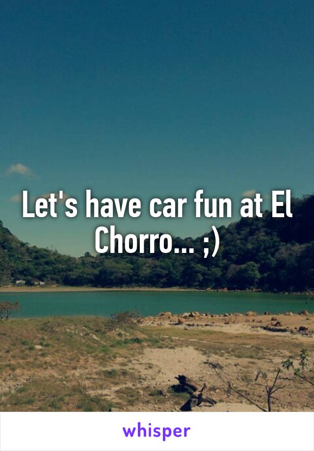 Let's have car fun at El Chorro... ;)