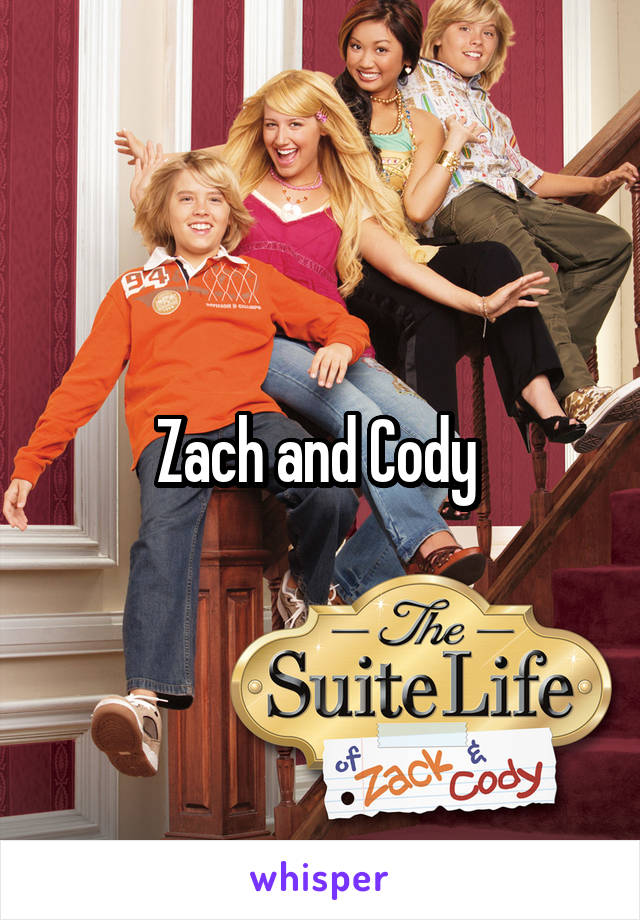 Zach and Cody 