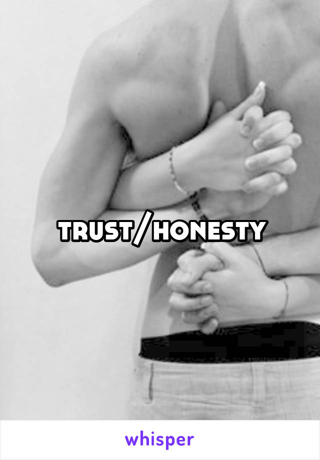 trust/honesty