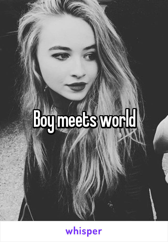 Boy meets world