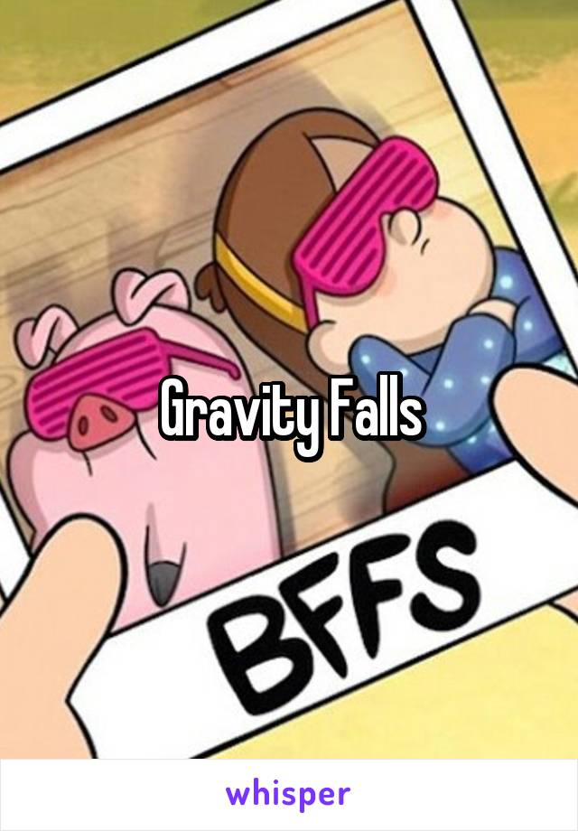 Gravity Falls