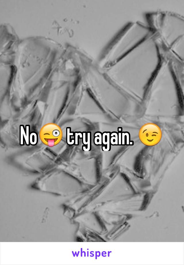 No😜 try again. 😉