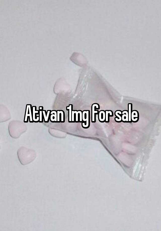 Ativan 1mg for sale