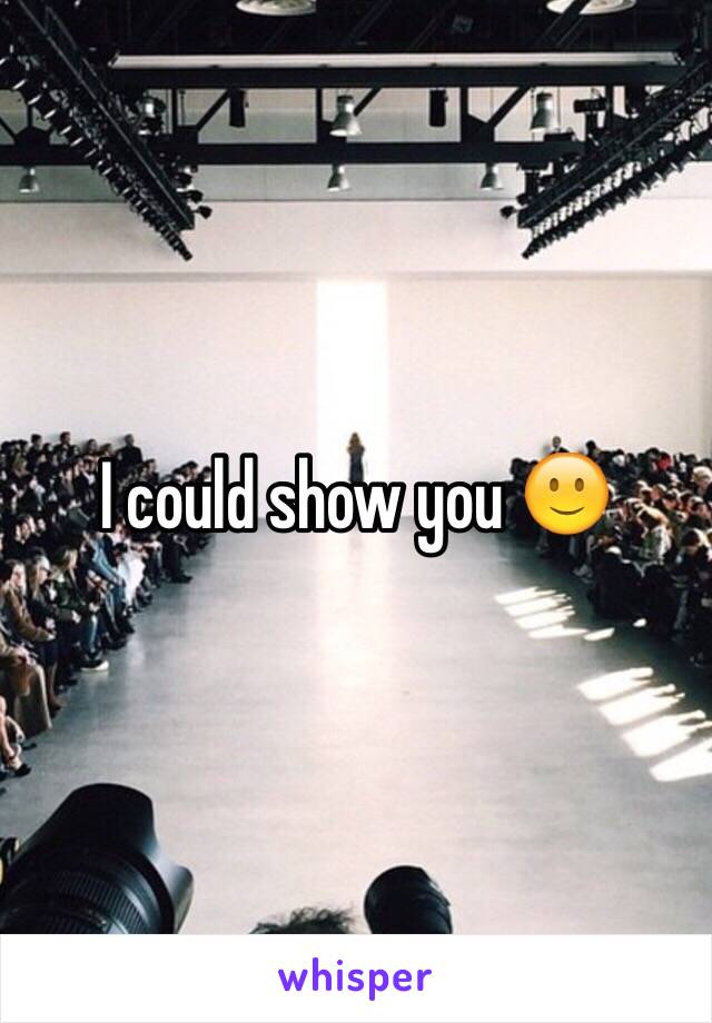 I could show you 🙂