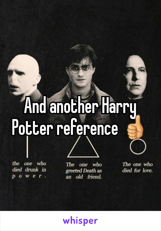 And another Harry Potter reference 👍