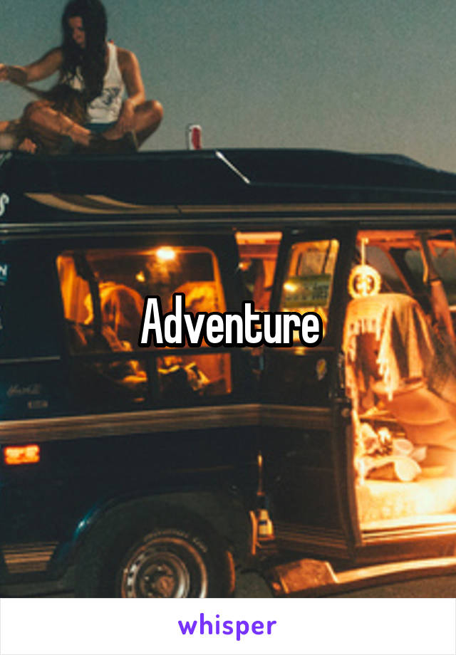 Adventure