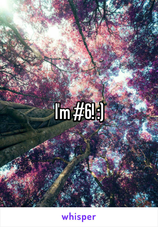I'm #6! :)